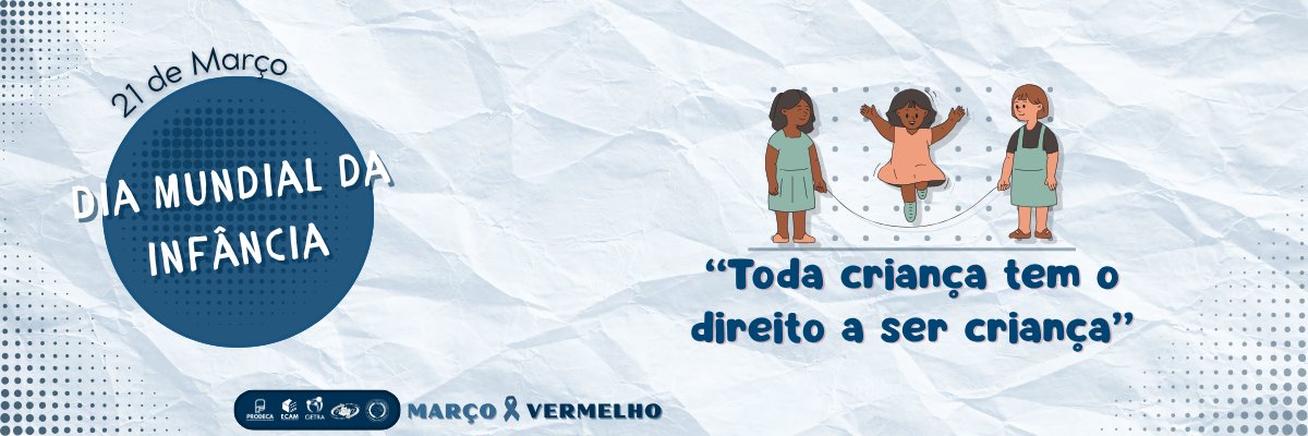 PRODECA e o Dia Mundial da Infância: a importância dos primeiros anos de  vida.