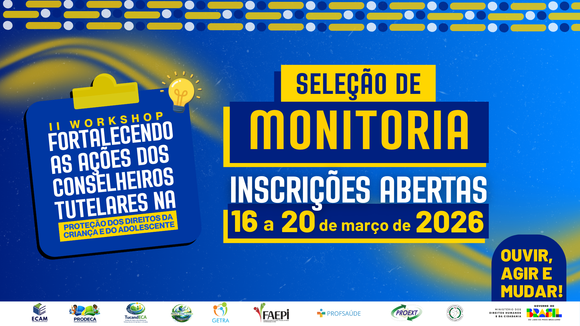 Seleção para a Monitoria do II Workshop: Fortalecendo as Ações dos Conselheiros Tutelares na Proteção dos Direitos da Criança e do Adolescente